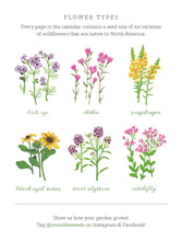 Load image into Gallery viewer, Every page in the calendar contains a mix of six types of seeds: Snapdragon, Black Eyed Susan, Catchfly, Bird&#39;s Eye, Clarkia, and Sweet Alyssum.