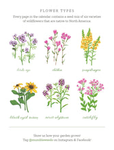 Load image into Gallery viewer, Every page in the calendar contains a mix of six types of seeds: Snapdragon, Black Eyed Susan, Catchfly, Bird's Eye, Clarkia, and Sweet Alyssum.