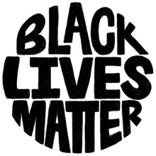 Load image into Gallery viewer, Black Lives Matter Graphic
